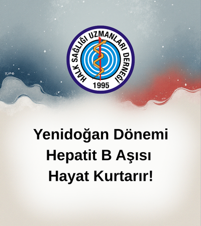 Yenidoğan Dönemi Hepatit B Aşısı Hayat Kurtarır!