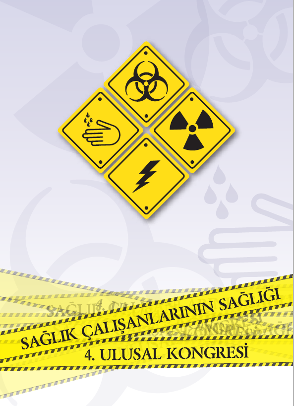 Sağlık Çalışanlarının Sağlığı Ulusal Kongresi 16-17 Kasım 2013 / Ankara