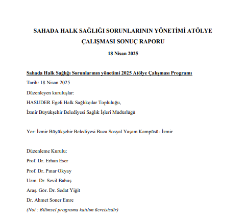 SAHADA HALK SAĞLIĞI SORUNLARININ YÖNETİMİ ATÖLYE ÇALIŞMASI SONUÇ RAPORU
