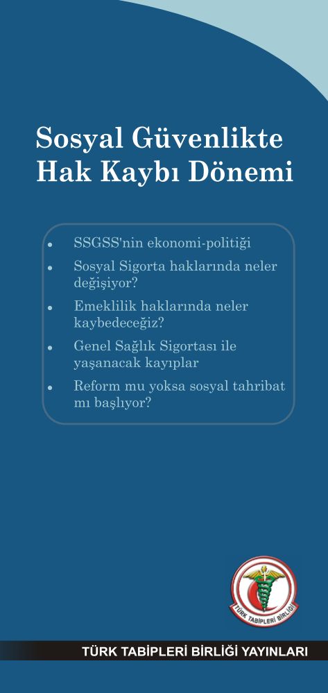 Sosyal Güvenlikte Hak Kaybı Dönemi