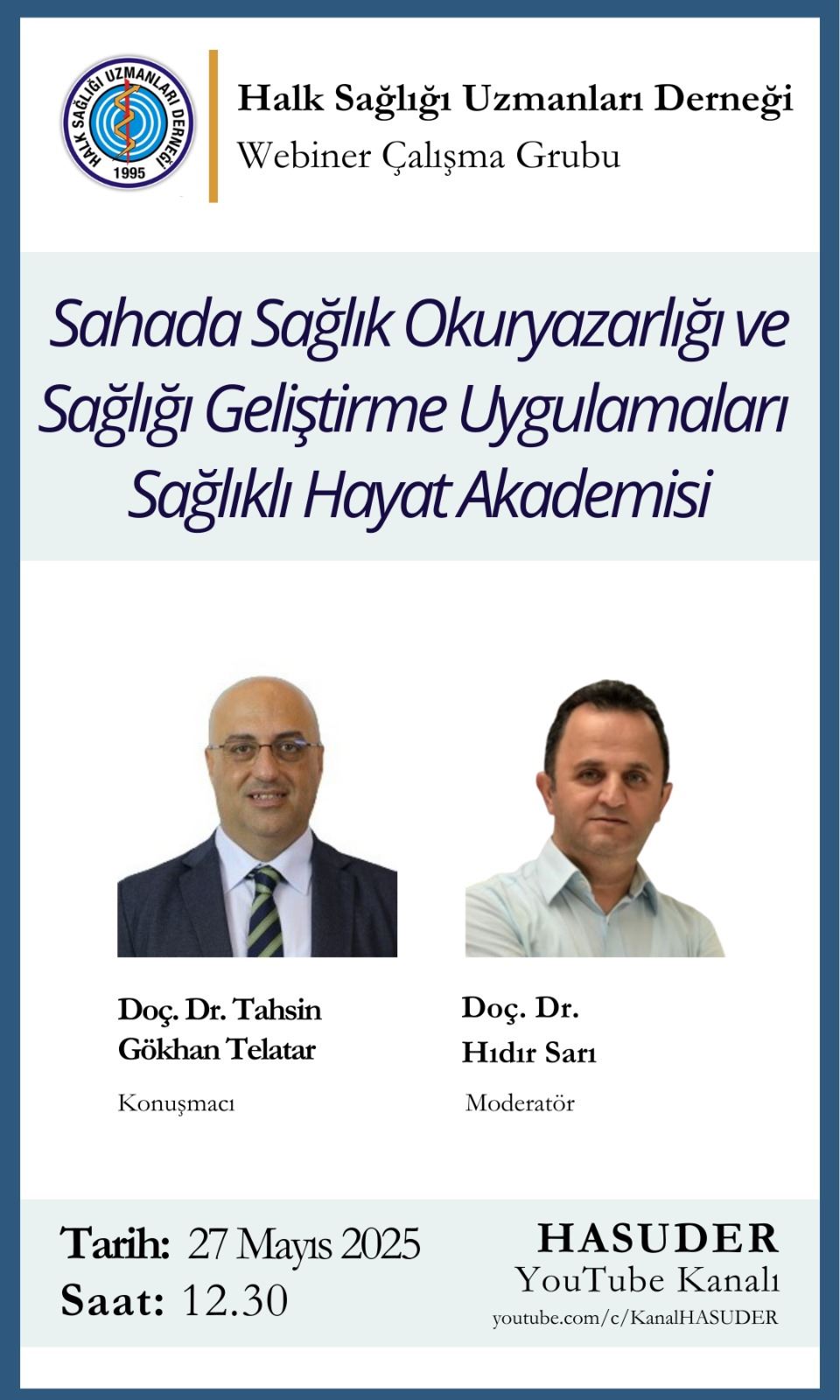 Sahada Sağlık Okuryazarlığı ve Sağlığı Geliştirme Uygulamaları Sağlıklı Hayat Akademisi