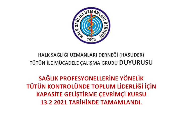 Sağlık Profesyonellerine Yönelik Tütün Kontrolünde Toplum Liderliği İçin Kapasite Geliştirme Çevrimiçi Kursu 13.2.2021 Tarihinde Tamamlandı