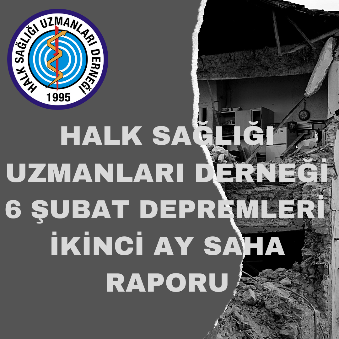 HASUDER 6 Şubat 2023 Depremleri İkinci Ay Saha Raporu