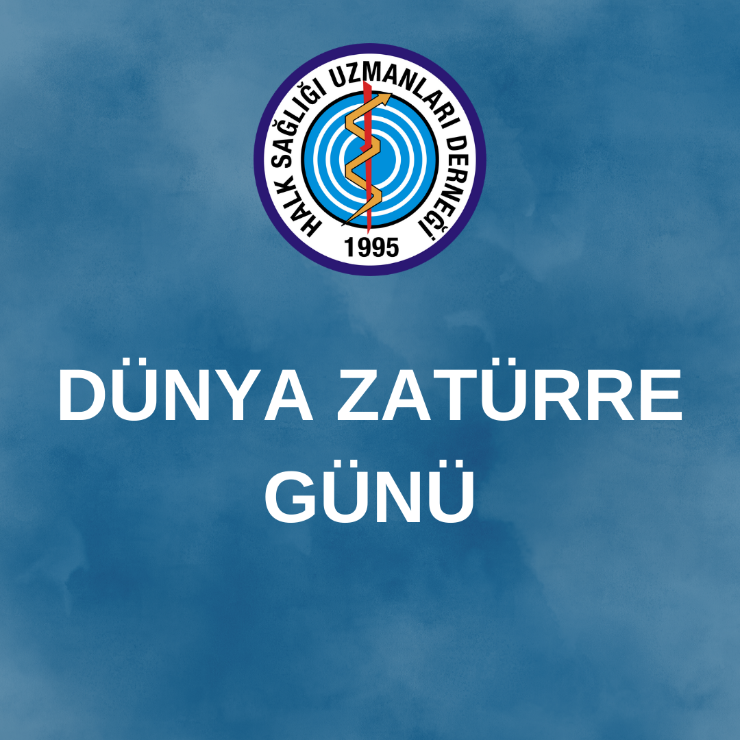 DÜNYA ZATÜRRE GÜNÜ